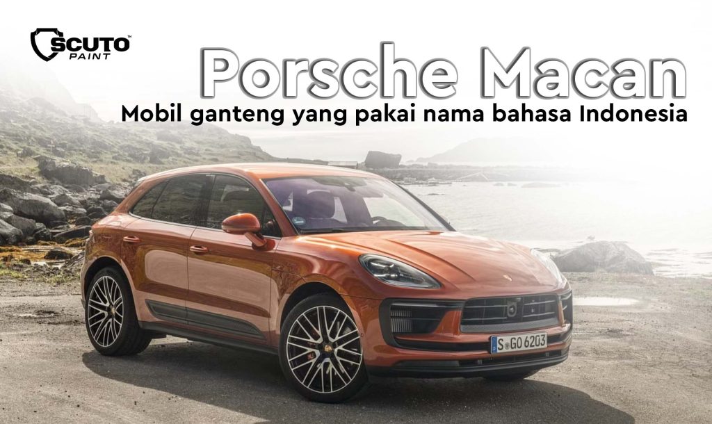 Porsche Macan, Mobil ganteng yang pakai nama bahasa Indonesia