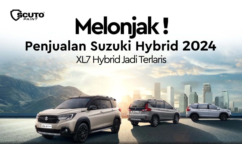 Penjualan Suzuki Hybrid 2024 Melonjak, XL7 Hybrid Jadi Terlaris