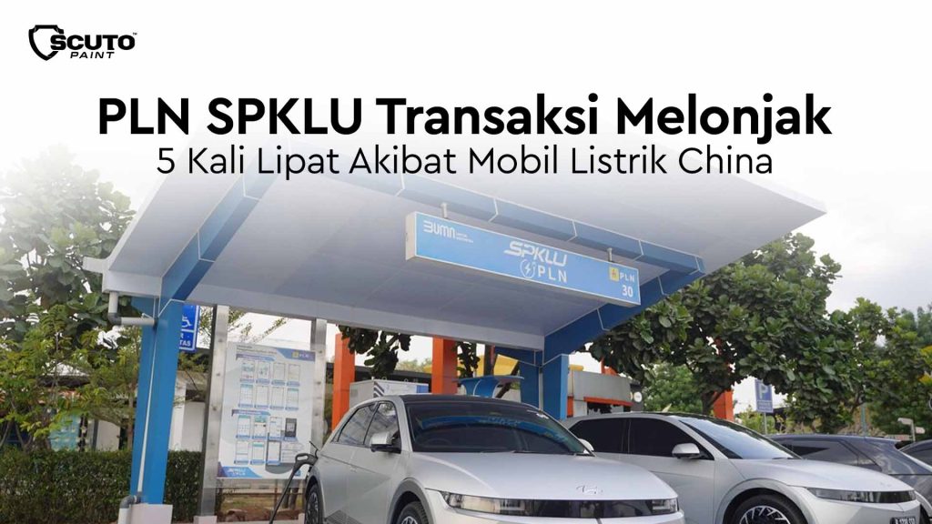 PLN SPKLU Transaksi Melonjak 5 Kali Lipat Akibat Mobil Listrik China