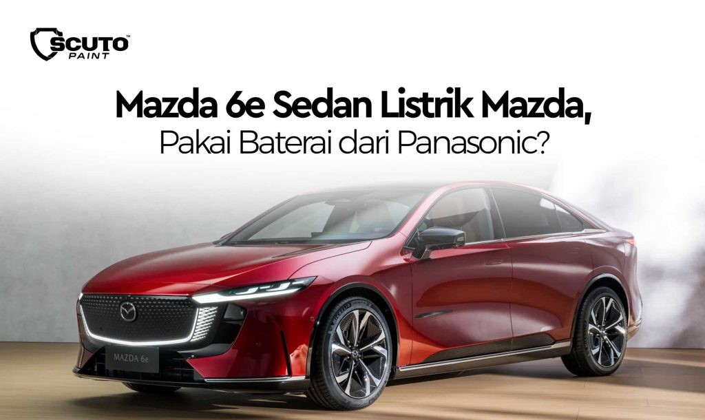 Mazda 6e Sedan Listrik Mazda, Pakai Baterai dari Panasonic?