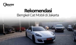 Rekomendasi Bengkel Cat Mobil Jakarta