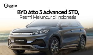 BYD Atto 3 Advanced STD, Resmi Meluncur di Indonesia