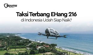 Taksi Terbang EHang 216 di Indonesia Udah Siap Naik?