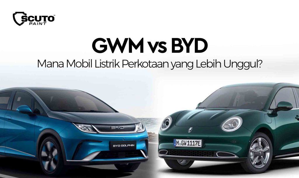 GWM vs BYD Mana Mobil Listrik Perkotaan yang Lebih Unggul?