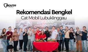 Rekomendasi Bengkel Cat Mobil Lubuklinggau